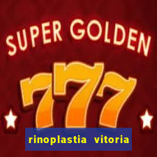 rinoplastia vitoria da conquista